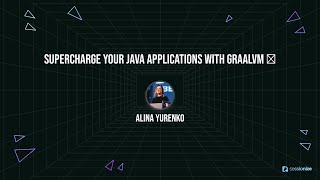 Supercharge your Java applications with GraalVM 🚀 by Alina Yurenko screenshot 5