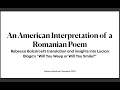 An American Interpretation of a Romanian Poem