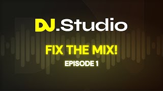 Fix the Mix #1:Elevate Your DJ mixing skills with DJ.Studio screenshot 4