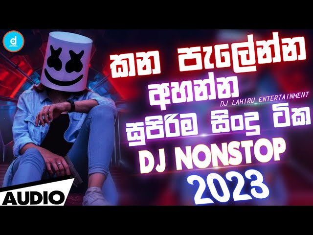 2023 New Sinhala Trending Dj Nonstop || 2023 New Best Songs Dj Remix || Party-Mix Dance Dj Nonstop class=