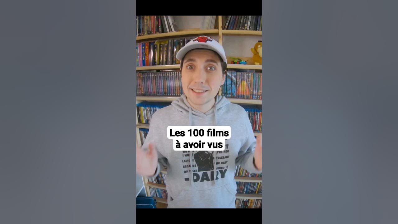 les 100 FILMS à avoir vus avant de mourir ! 