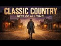 Don Williams, Vince Gill, Merle Haggard, George Strait Best Classic Country Songs