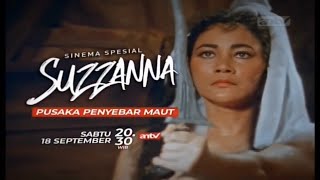 Kompilasi Promo Sinema Spesial Suzzana Pusaka Penyebar Maut 18 September 2021