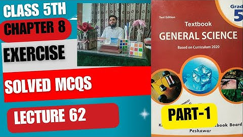 Class 5th: General Science|| Chapter 8|| solved MCQs