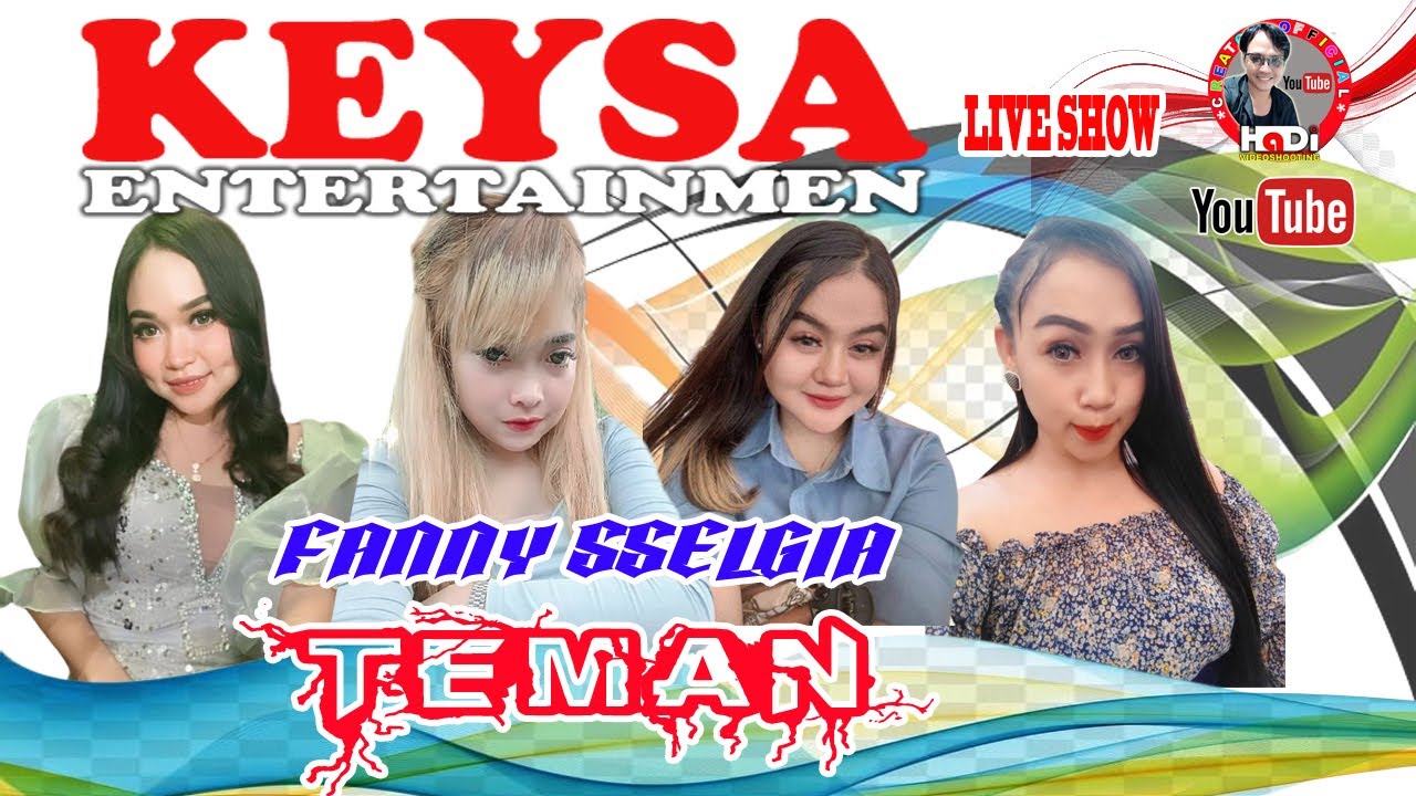 Keysa ‼️Fanny Lovers ‼️Lirik. Teman ‼️ KEYSA Entertainment 🔴 Celebration ...