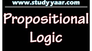 Propositional Logic - Propositions, Assertions & Truth Values