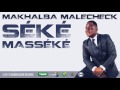 Makhalba Malecheck - Seke Masseke | Audio