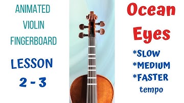 OCEAN EYES-Violin Tutorial(Slow, Medium, Faster)*ANIMATED VIOLIN FINGERBOARD*[Live Violin]  LESSON 2