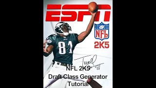 NFL 2k5 Draft Class Generator Tutorial