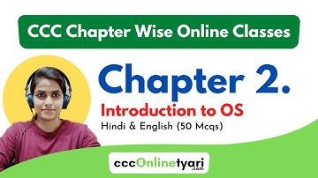 CCC Chapter 2 Online Class (Introduction To Operating System) By Ccc Online Tyari
