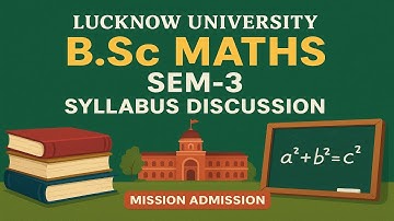 "Lucknow University B.Sc Maths Sem-3 | Complete Syllabus Discussion 2025"