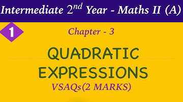 Quadratic Expressions VSAQs |Inter 2nd Year Maths-2A | VeryShortAnswerQuestions| Telugu Explanation 