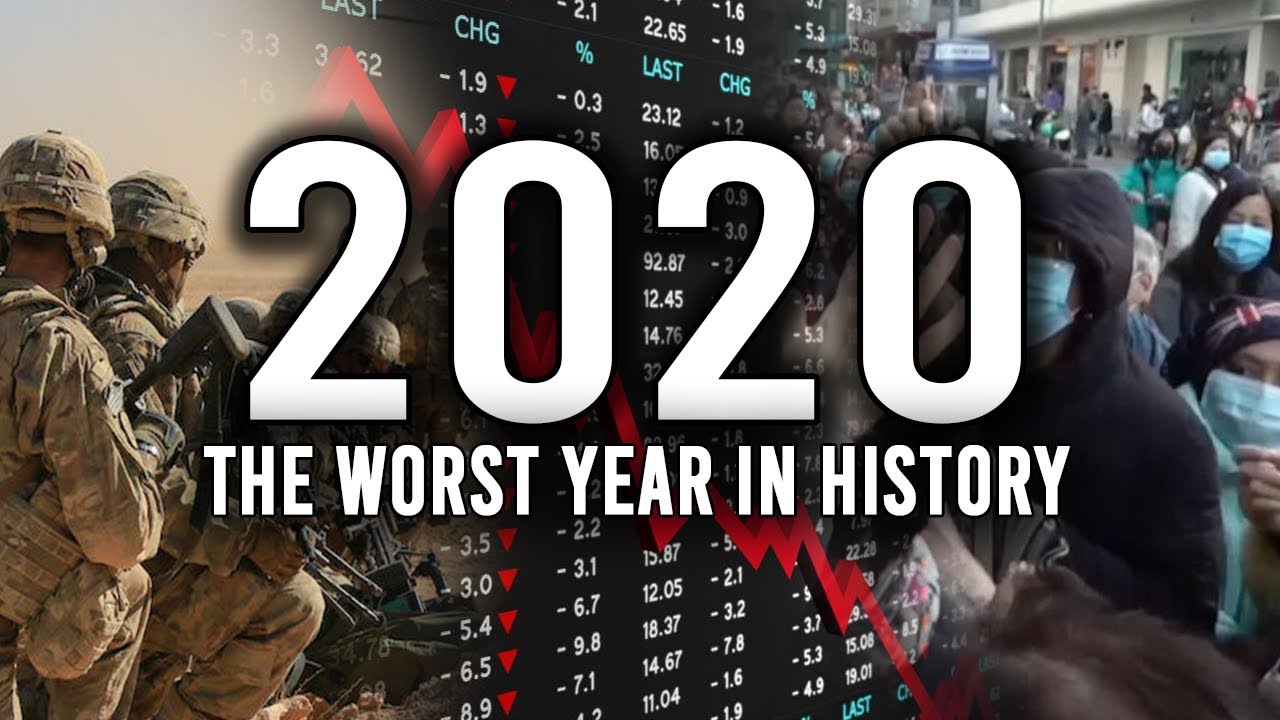 2020 - The Worst Year In History - YouTube