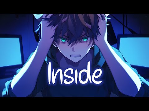 「Nightcore」 Inside -