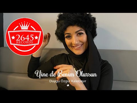 Duygu Özgül Karabayır - Yine De Benim Olursun