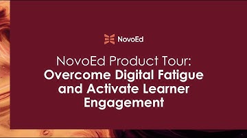 NovoEd Product Tour: Overcome Digital Fatigue and Activate Engagement