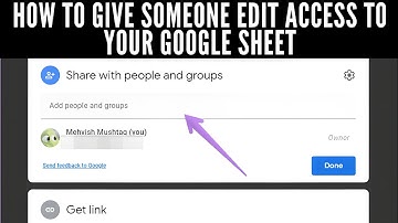 How to give someone edit access to your Google Sheet