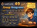 Leetcode 49 - Group Anagrams