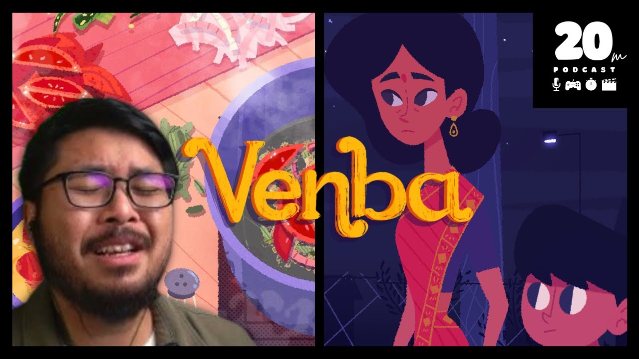 Venba Broke Our Hearts | Game Review & Spoilercast | 20m Podcast #21