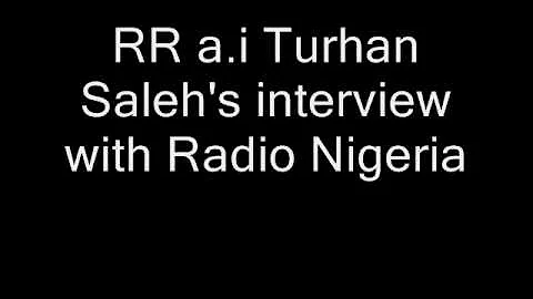 RR a.i Turhan Saleh's interview with Radio Nigeria