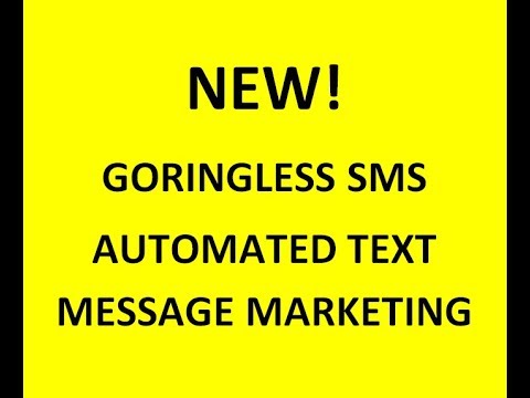 new goringless sms automated text message marketing platform youtube automated text message