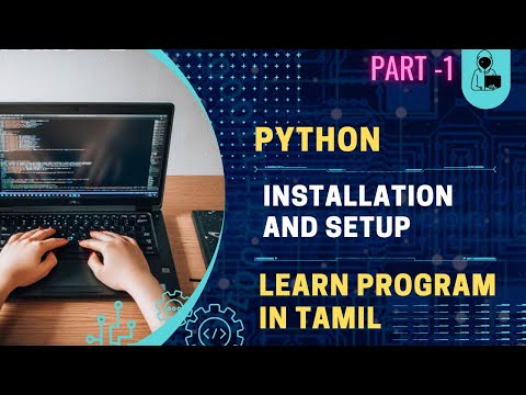 Python Installation & Setup in Tamil | Advance Python in Tamil | Part - I