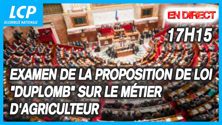 Examen de la proposition de Loi "Duplomb" sur le métier d'agriculteur - 26/05/2025