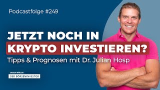 #249 Krypto News 2024: Bitcoin Tipps & Prognosen von Dr. Julian Hosp