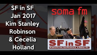 SF in SF Jan 2017: with Kim Stanley Robinson and Cecelia Holland