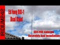 Ed Fong DBJ-1 Dual Band UHF/VHF Antenna Assembly And Installation