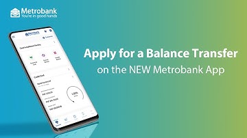 How to avail of Balance Transfer on the NEW Metrobank App