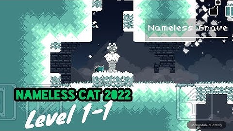 Nameless Cat 2022 Level 1-1 Nameless Grave Android/iOS Gameplay/Walkthrough