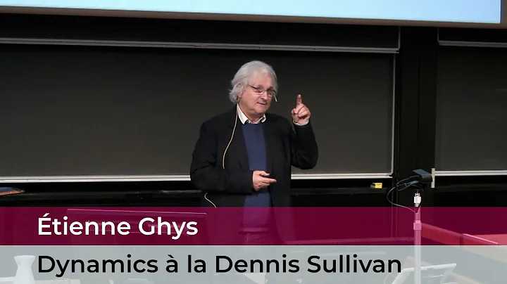 tienne Ghys: Dynamics  la Dennis Sullivan