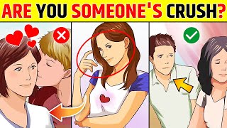 8 संकेत जो बताते है आप किसी के Crush हो | 8 Signs Someone Likes You Secretly