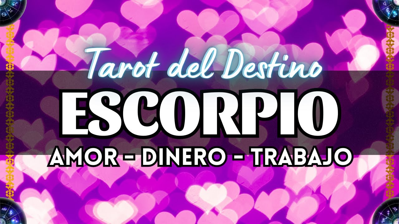 ESCORPIO ♏️ EL AMOR VUELVE A PESAR DE TODO 💘 MIRA LO QUE PASA 😲 # ...