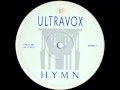 Ultravox - Hymn (Original Extended Mix) 1982