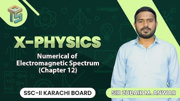 Numericals of Chapter 12: Electromagnetic Spectrum | 10th Class | Physics | Sindh Board | @otsedtech