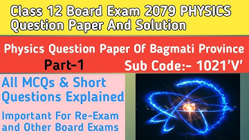 Class 12 NEB Board Exam 2079 PHYSICS Question Paper And Complete Solution Of Bagmati Province|