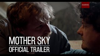 Watch Mother Sky Trailer