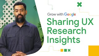 2 Ways to Share UX Research Insights | Google UX Design Certificate screenshot 4