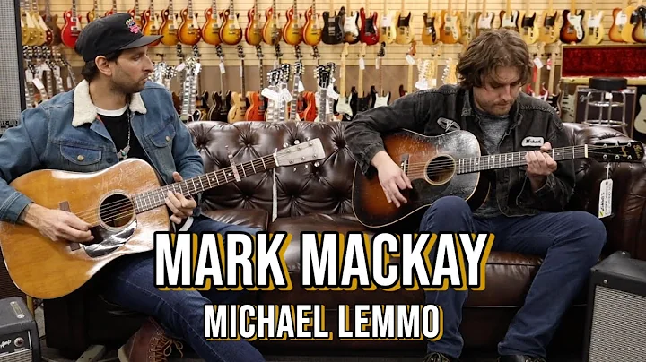 Mark Mackay & Michael Lemmo | 1954 Martin D-18 & 1...