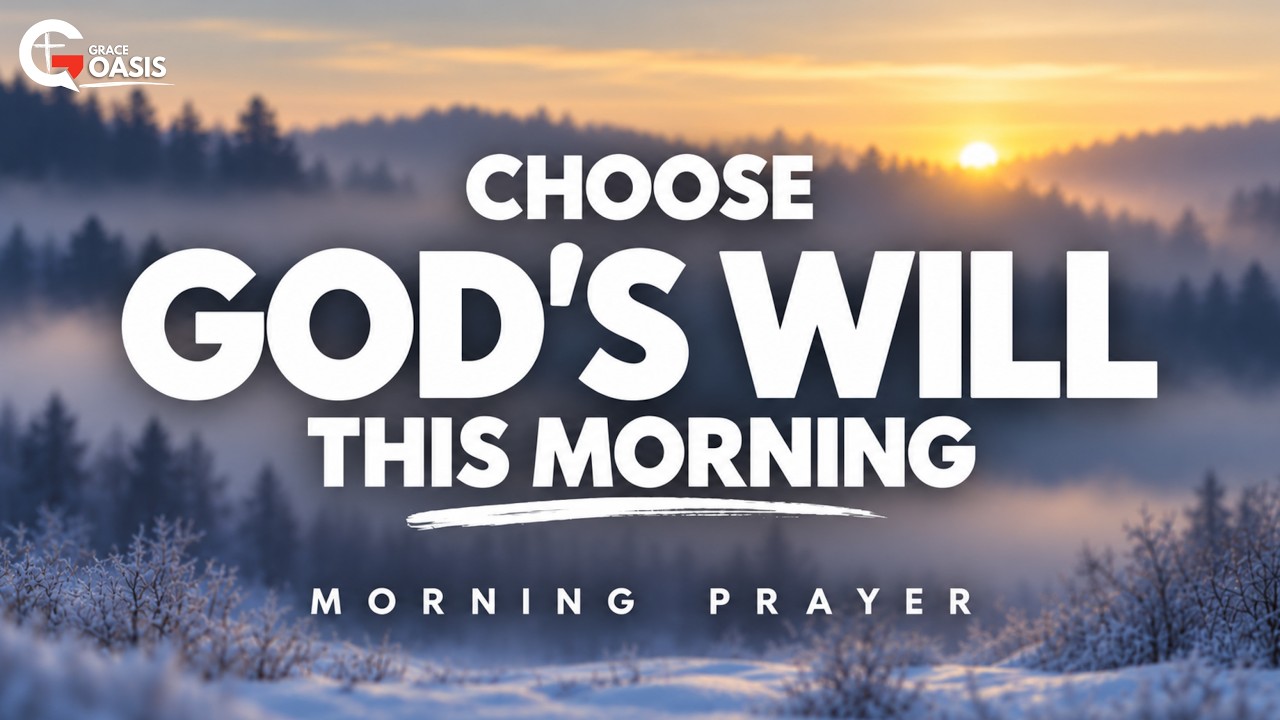 Pray This to Walk in Obedience to God Today ~ Morning P… — Transcript