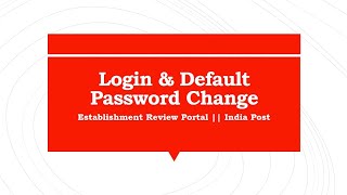 How to Login & Change Default Password in Establishment Review Portal | Step-by-Step Guide