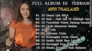 DJ TERBARU 2022 || NOVI THAILAND - DJ DENAI LAH RILA