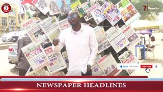 Seven Vendor Headlines: Abuja Kidnappings | 10 Suspects Arrested | Anti-kidnapping Protests Planned