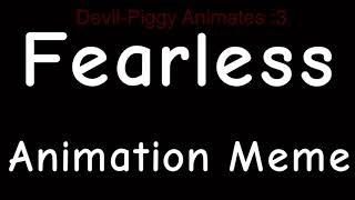 Fearless // Animation meme // Loop