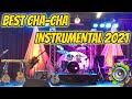 BEST CHA - CHA INSTRUMENTAL 2021 / SAYAWAN NA CHA - CHA