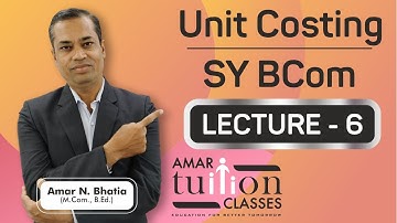 #6 Unit Costing SY BCom Sem 4 Cost Account | Unit Costing Sem 4 Guj Uni | Unit Costing Kutch Uni |