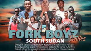 Fork Boyz South Sudan Episode 3(South Sudan Series 2022)