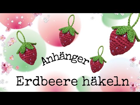 Erdbeeren Anhänger häkeln🍓